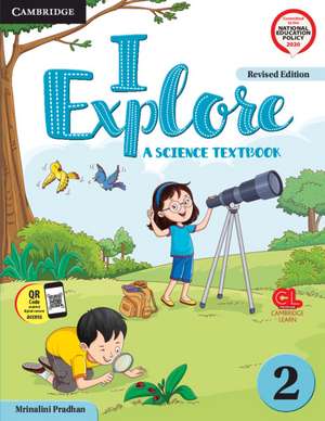 I Explore Level 2 Student's Book with Poster and Cambridge GO de Mrinalini Pradhan