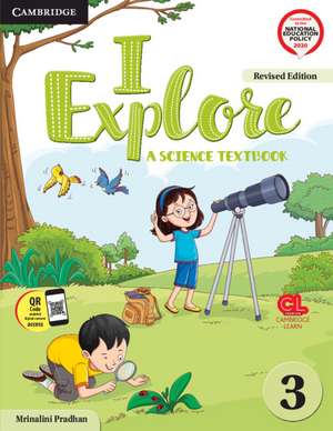 I Explore Level 3 Student's Book with Poster and Cambridge GO de Mrinalini Pradhan