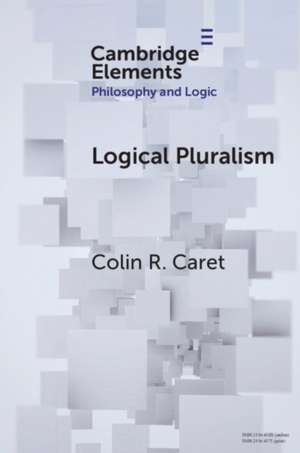 Logical Pluralism de Colin R. Caret