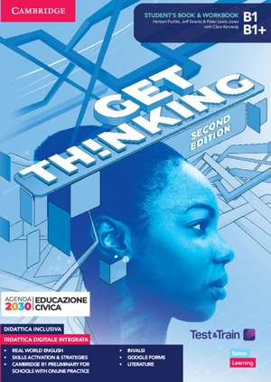 Get Thinking Student's Book and Workbook B1/B1+ Combo with eBook and Test and Train Preliminary for Schools de Herbert Puchta