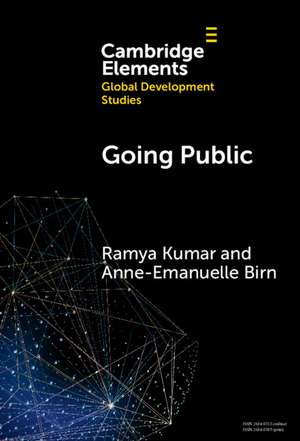 Going Public: The Unmaking and Remaking of Universal Healthcare de Ramya Kumar