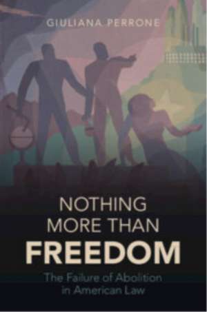 Nothing More than Freedom de Giuliana Perrone
