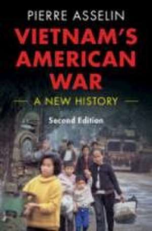 Vietnam's American War de Pierre Asselin