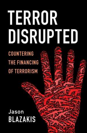 Terror Disrupted de Jason Blazakis
