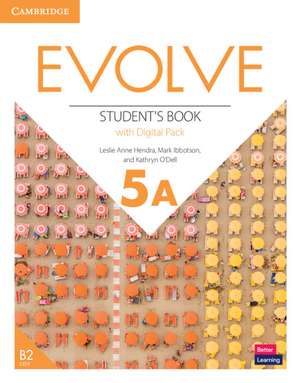 Evolve Level 5A Student's Book with Digital Pack de Leslie Anne Hendra