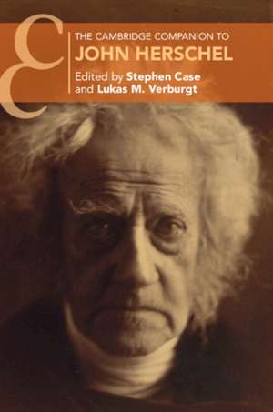 The Cambridge Companion to John Herschel de Stephen Case