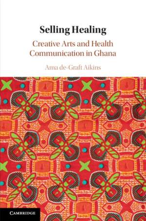 Selling Healing de Ama De-Graft Aikins