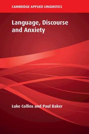 Language, Discourse and Anxiety de Luke Collins