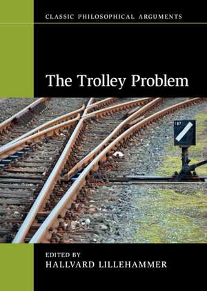The Trolley Problem de Hallvard Lillehammer