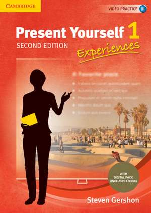 Present Yourself Level 1 Student's Book with Digital Pack: Experiences de Steven Gershon