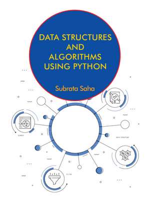 Data Structures and Algorithms Using Python de Subrata Saha