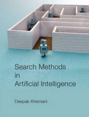 Search Methods in Artificial Intelligence de Deepak Khemani