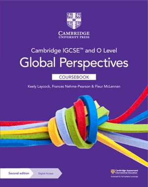 Cambridge IGCSE™ and O Level Global Perspectives Coursebook with Digital Access (2 Years) de Keely Laycock