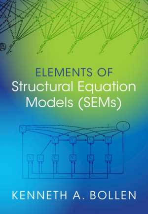 Elements of Structural Equation Models (SEMs) de Kenneth A. Bollen