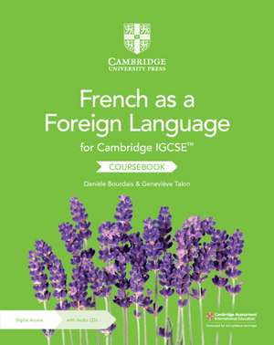 Cambridge IGCSE™ French as a Foreign Language Coursebook with Audio CDs (2) and Digital Access (2 Years) de Danièle Bourdais