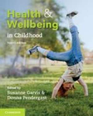 Health and Wellbeing in Childhood de Susanne Garvis