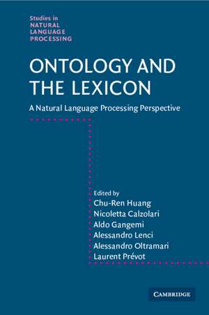 Ontology and the Lexicon: A Natural Language Processing Perspective de Chu-ren Huang