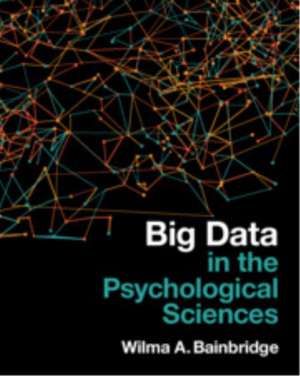 Big Data in the Psychological Sciences de Wilma A. Bainbridge