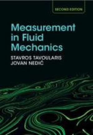 Measurement in Fluid Mechanics de Stavros Tavoularis