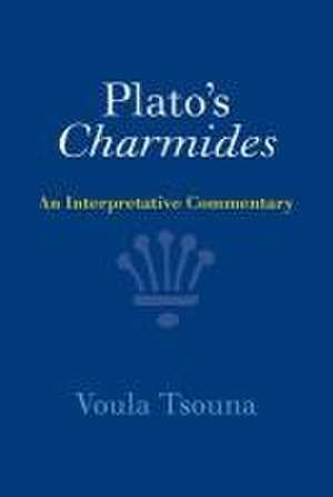 Plato's Charmides de Voula Tsouna