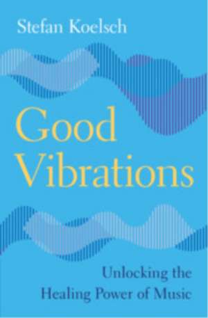 Good Vibrations de Stefan Koelsch
