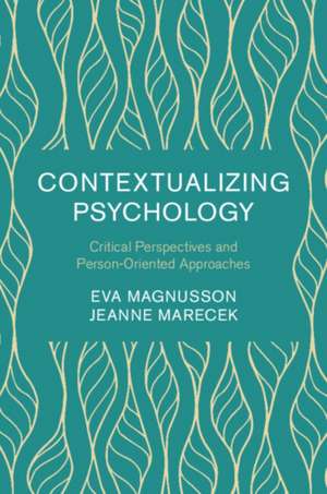 Contextualizing Psychology de Eva Magnusson