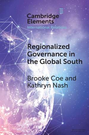 Regionalized Governance in the Global South de Brooke Coe