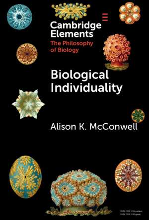 Biological Individuality de Alison K McConwell