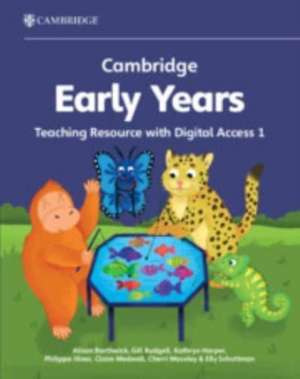 Cambridge Early Years Teaching Resource with Digital Access 1 de Alison Borthwick