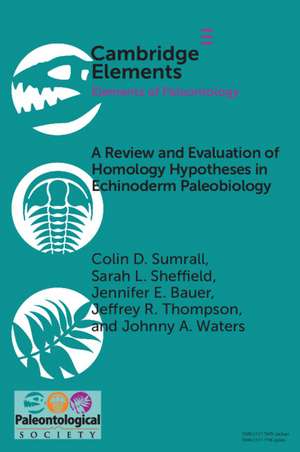 A Review and Evaluation of Homology Hypotheses in Echinoderm Paleobiology de Colin D. Sumrall