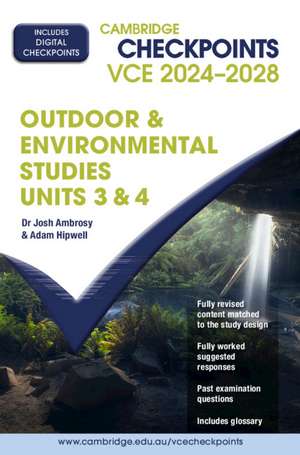 Cambridge Checkpoints VCE Outdoor and Environmental Studies Units 3&4 2024-2028 de Josh Ambrosy