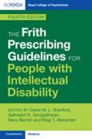 The Frith Prescribing Guidelines for People with Intellectual Disability de David M. L. Branford