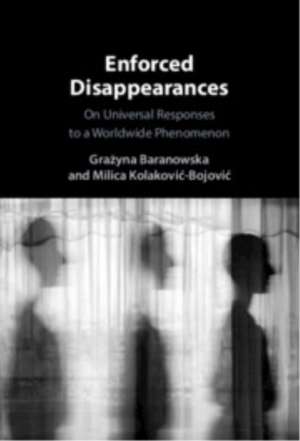 Enforced Disappearances de Grazyna Baranowska