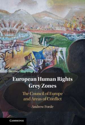 European Human Rights Grey Zones de Andrew Forde