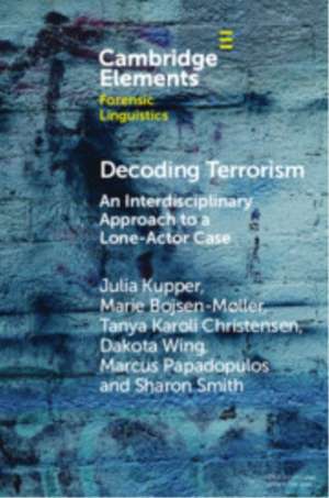 Decoding Terrorism de Julia Kupper