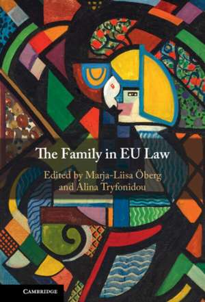 The Family in EU Law de Alina Tryfonidou