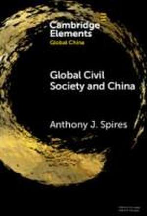 Global Civil Society and China de Anthony J Spires