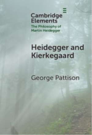Heidegger and Kierkegaard de George Pattison