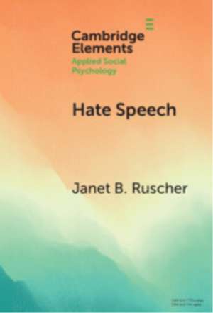 Hate Speech de Janet B. Ruscher