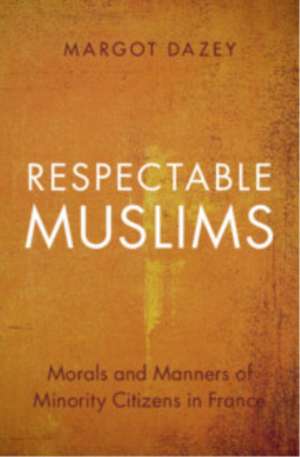 Respectable Muslims de Margot Dazey