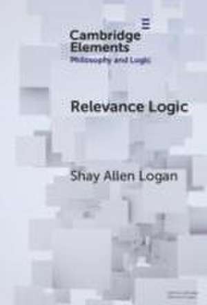 Relevance Logic de Shay Allen Logan