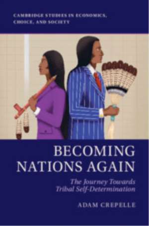 Becoming Nations Again de Adam Crepelle