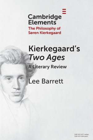 Kierkegaard's Two Ages de Lee C. Barrett