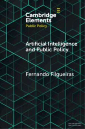 Artificial Intelligence and Public Policy de Fernando Filgueiras