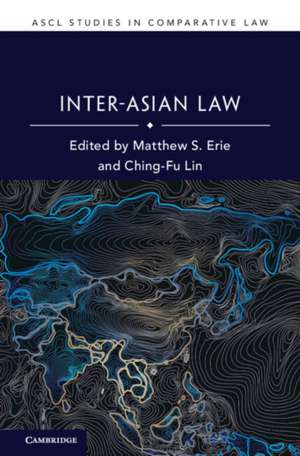 Inter-Asian Law de Matthew S Erie