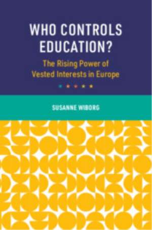 Who Controls Education? de Susanne Wiborg