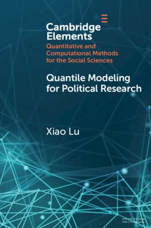 Quantile Modeling for Political Research de Xiao Lu