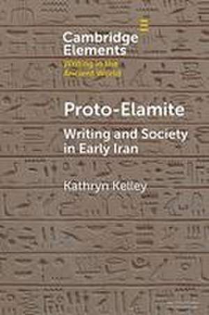 Proto-Elamite de Kathryn Kelley