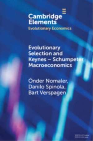 Evolutionary Selection and Keynes-Schumpeter Macroeconomics de Önder Nomaler