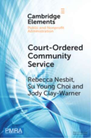 Court-Ordered Community Service de Rebecca Nesbit